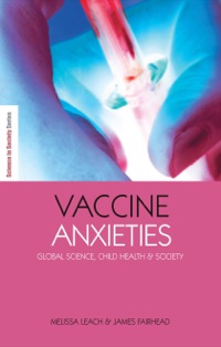 Cover image: Vaccine Anxieties 9781844074167