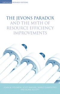 Cover image: The Jevons Paradox and the Myth of Resource Efficiency Improvements 9781844074624