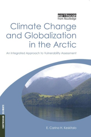 Cover image: Climate Change and Globalization in the Arctic 9781844075287
