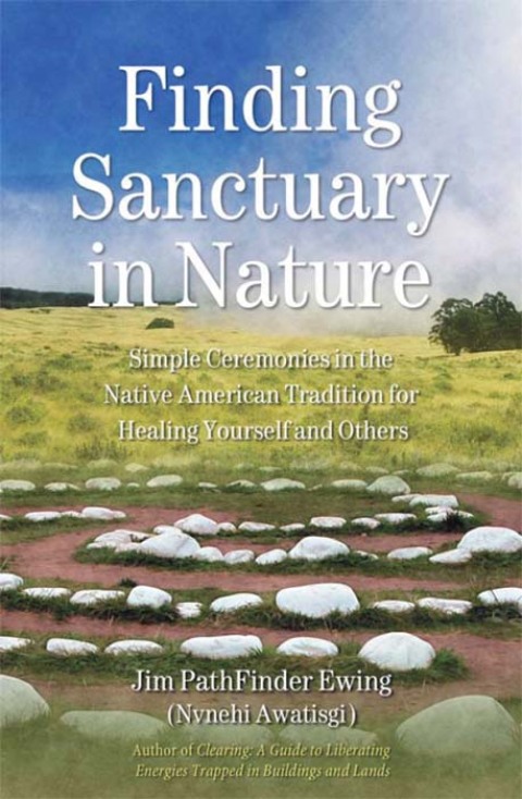 Finding Sanctuary in Nature: Simple Ceremonies in the Native American Tradition for Healing Yourself and Others - FULL INSTANT DOWNLOAD | PDF DOCX EPUB