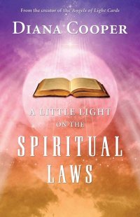 Cover image: A Little Light on the Spiritual Laws 9781844091218