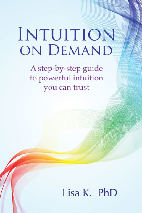 Intuition on Demand: A step-by-step guide to powerful intuition you can trust - FULL INSTANT DOWNLOAD | PDF DOCX EPUB