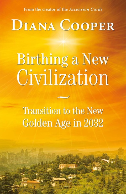 Birthing A New Civilization: Transition to the New Golden Age in 2032 - FULL INSTANT DOWNLOAD | PDF DOCX EPUB