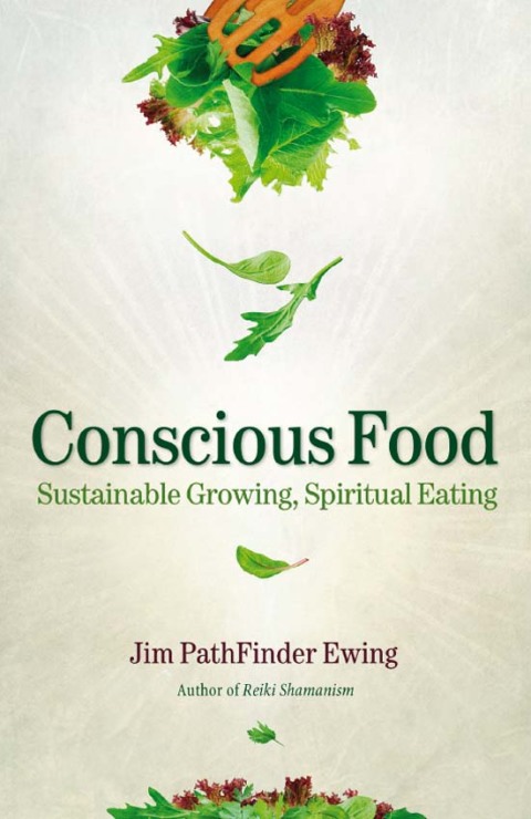 Conscious Food: Sustainable Growing, Spiritual Eating - FULL INSTANT DOWNLOAD | PDF DOCX EPUB