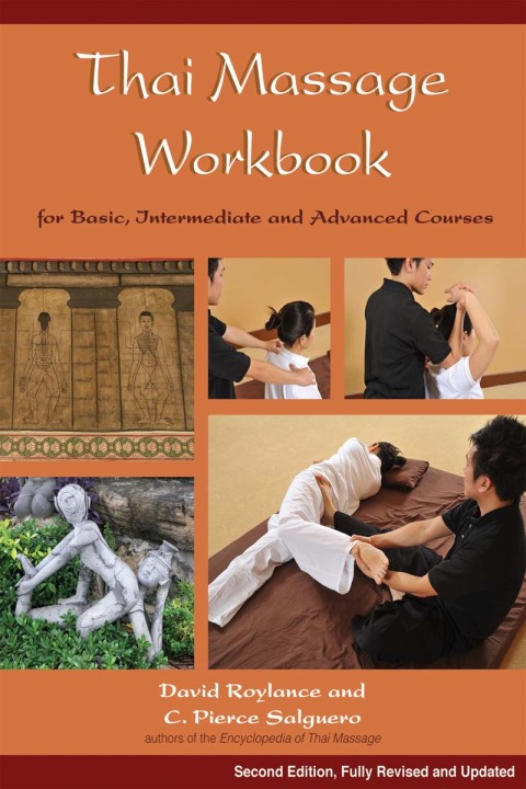 Thai Massage Workbook: For Basic, Intermediate, and Advanced Courses, 2nd Edition - FULL INSTANT DOWNLOAD | PDF DOCX EPUB