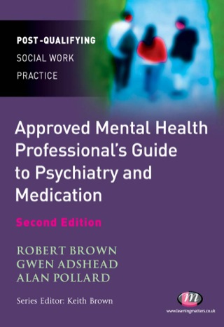 Cover image: The Approved Mental Health Professional′s Guide to Psychiatry and Medication 2nd edition 9781844453047