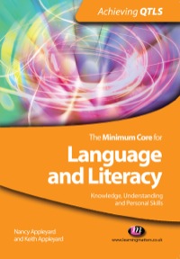 صورة الغلاف: The Minimum Core for Language and Literacy: Knowledge, Understanding and Personal Skills 1st edition 9781844452125