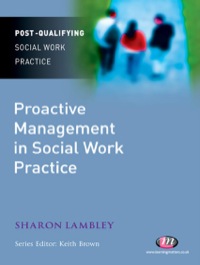 Cover image: Proactive Management in Social Work Practice 1st edition 9781844452897