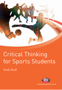 صورة الغلاف: Critical Thinking for Sports Students 1st edition 9781844454570