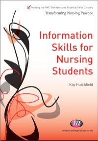 صورة الغلاف: Information Skills for Nursing Students 1st edition 9781844453818