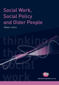 表紙画像: Social Work, Social Policy and Older People 1st edition 9781844453498