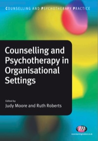 Omslagafbeelding: Counselling and Psychotherapy in Organisational Settings 1st edition 9781844456147