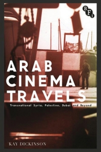 Cover image: Arab Cinema Travels 1st edition 9781844577842