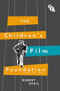 صورة الغلاف: The Children's Film Foundation 1st edition 9781844578580