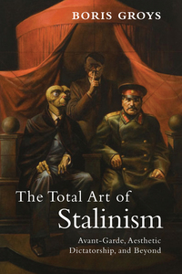 Cover image: The Total Art of Stalinism 9781844677078