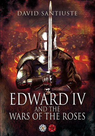 Cover image: Edward IV and the Wars of the Roses 9781848845497