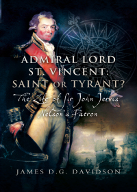 Imagen de portada: Admiral Lord St. Vincent: Saint or Tyrant? 9781526784346