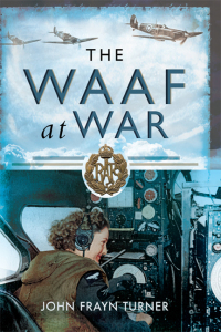 Omslagafbeelding: The WAAF at War 9781848845398