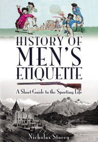 Cover image: History of Men's Etiquette 9781844681143