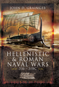 Omslagafbeelding: Hellenistic & Roman Naval Wars, 336–31 BC 9781844684380
