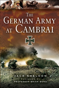 Cover image: The German Army at Cambrai 9781526766724