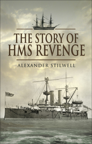 Cover image: The Story of HMS Revenge 9781844159819
