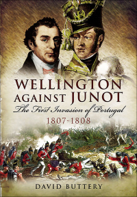 表紙画像: Wellington Against Junot 9781848841420