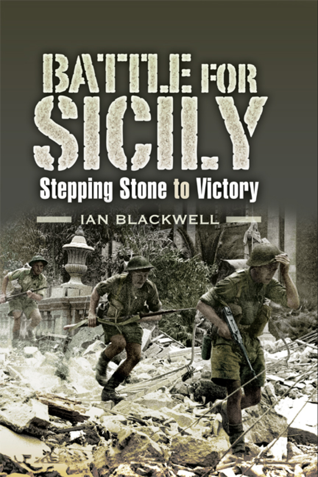 Battle for Sicily Stepping Stone to Victory