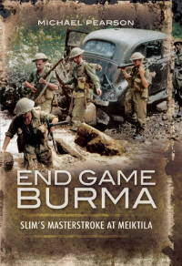 Omslagafbeelding: End Game Burma, 1945 9781848841147