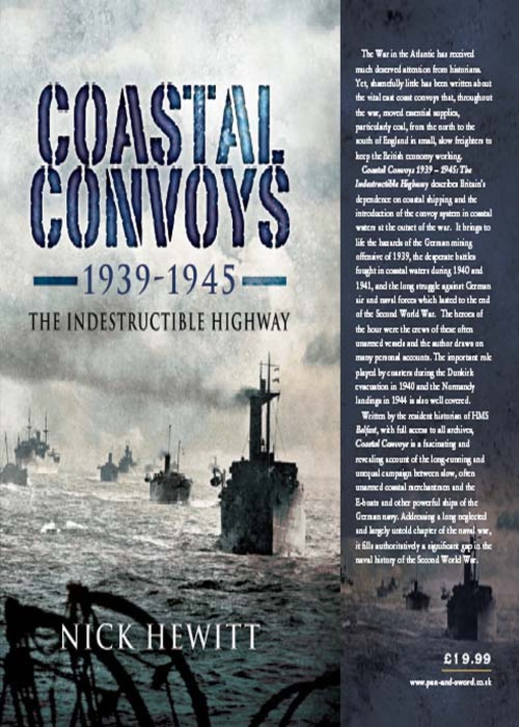 Coastal Convoys 1939–1945 The Indestructible Highway