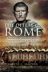 Cover image: Defeat of Rome in the East 9781844686346