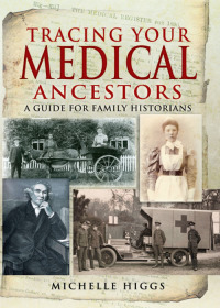 صورة الغلاف: Tracing Your Medical Ancestors 9781848842779