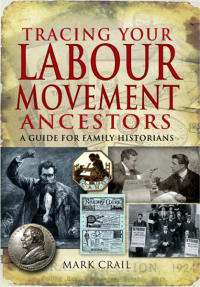 Cover image: Tracing Your Labour Movement Ancestors 9781848840591