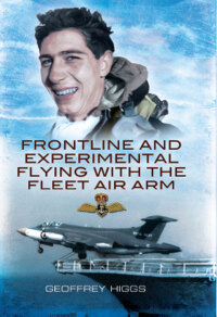Omslagafbeelding: Frontline and Experimental Flying With the Fleet Air Arm 9781848842625