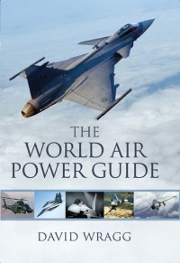 صورة الغلاف: The World Air Power Guide 9781844687848
