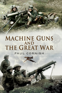 Cover image: Machine-Guns and the Great War 9781399014519