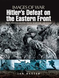 Cover image: Hitler's Defeat on the Eastern Front 9781844159772
