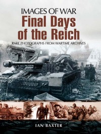 Omslagafbeelding: Final Days of the Reich 9781848843813
