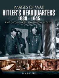 Omslagafbeelding: Hitler's Headquarters, 1939–1945 9781848846289