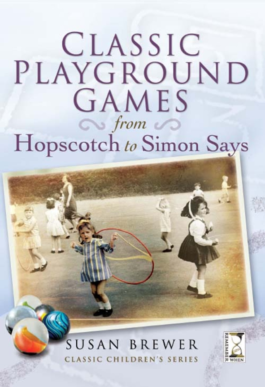 Classic Playground Games From Hopscotch to Simon Says
