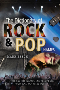 Omslagafbeelding: The Dictionary of Rock & Pop Names 9781844158072
