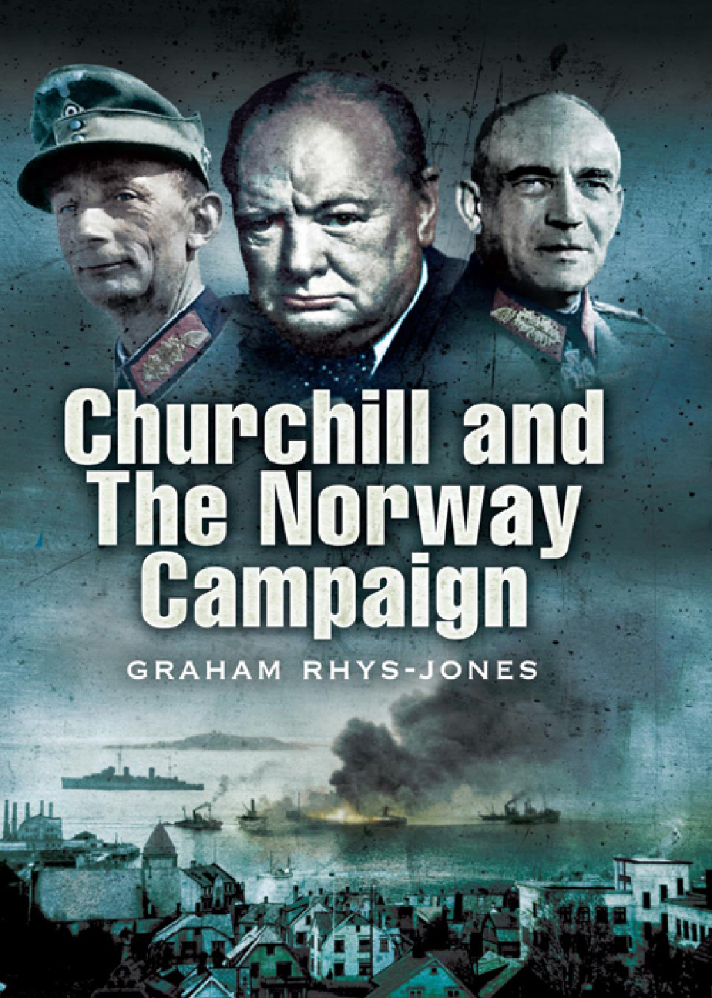 Churchill and the Norway Campaign, 1940