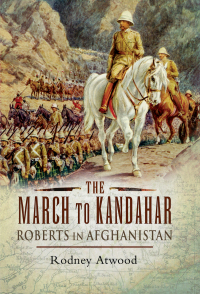 Imagen de portada: The March to Kandahar 9781848846722