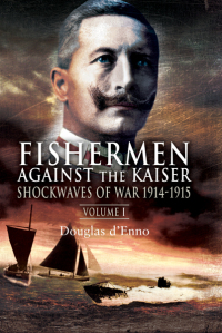 Omslagafbeelding: Fishermen Against the Kaiser 9781844159796