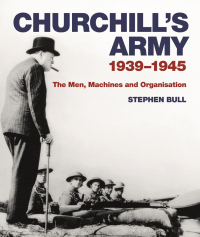 表紙画像: Churchill's Army 1st edition 9781844864003