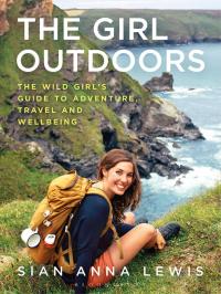 Cover image: The Girl Outdoors 1st edition 9781844865338