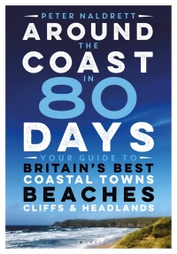 صورة الغلاف: Around the Coast in 80 Days 1st edition 9781844865598