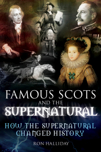 Titelbild: Famous Scots and the Supernatural 9781845024574