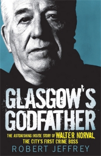 Omslagafbeelding: Glasgow's Godfather 9781845023485