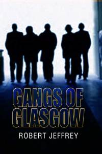 Titelbild: Gangs of Glasgow 9781845021337